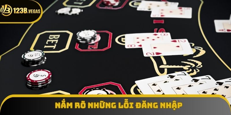 Nắm rõ những lỗi đăng nhập 123B cần khắc phục Nắm rõ những lỗi đăng nhập 123B cần khắc phục